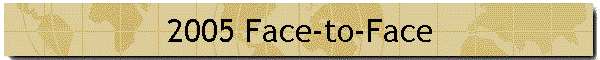 2005 Face-to-Face